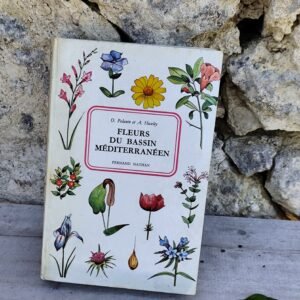 Fleurs du Bassin Méditerranéen 1967 – Livre botanique vintage illustré – Polunin & Huxley – Fernand Nathan – Botanique méditerranéenne